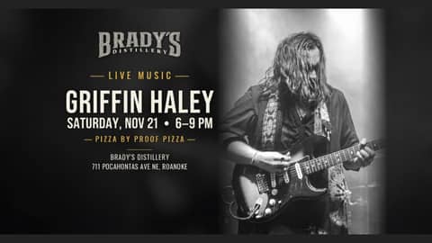 Live music poster for Griffin Haley on November 21, 2026 at Brady's Distillery